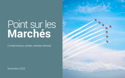 Point sur les Marchés – Novembre 2025