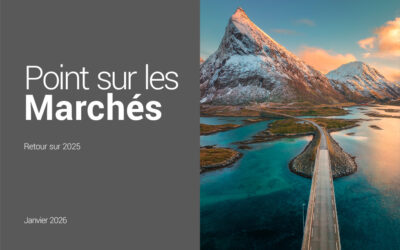 Point sur les Marchés – Janvier 2026